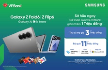 ƯU ĐÃI GIỚI HẠN – ĐẶT TRƯỚC GALAXY Z FOLD6 | Z FLIP6 Phù hợp với VPBANK GIẢM NGAY 1 TRIỆU ĐỒNG