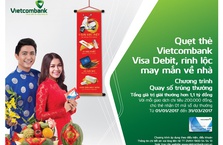 Chương trình khuyến mại quẹt thẻ Vietcombank Visa Debit, rinh lộc may mắn về nhà