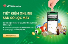 VPBANK CHI GẦN 1 TỶ ĐỒNG QUÀ TẶNG CHO KHÁCH HÀNG GỬI TIẾT KIỆM ONLINE