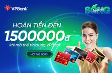 Hoàn tiền đến 1.500.000đ cho KH mở mới thẻ tín dụng VPBank