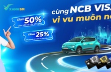 KHÁM PHÁ ƯU ĐÃI "COMBO TIẾT KIỆM" TỪ NCB VÀ XANH SM MỪNG LỄ 30/4 - 01/05