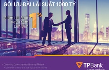 TPBank dành 1.000 tỷ đồng ưu đãi lãi suất cho vay dành cho doanh nghiệp