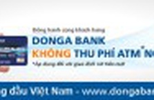 DongA Bank không thu phí ATM nội mạng 2013