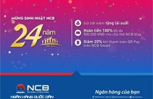 NCB tưng bừng ưu đãi mừng sinh nhật 24 năm