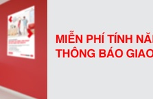 Miễn phí tính năng gửi tin nhắn thông báo giao dịch tại quầy