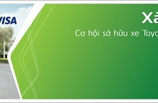 CHƯƠNG TRÌNH “XÀI VISA, TRÚNG TOYOTA” DÀNH CHO THẺ TÍN DỤNG VIETCOMBANK VISA