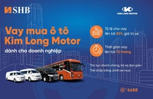 SHB cấp tín dụng đến 85% giá trị xe cho doanh nghiệp mua ô tô từ Kim Long Motor