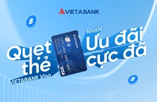 Ưu đãi hấp dẫn dành riêng cho chủ thẻ VIETABANK VISA