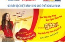 Săn máy bay vàng đón ngàn niềm vui cùng thẻ DongA Bank