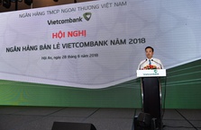 Hội nghị Ngân hàng Bán lẻ Vietcombank năm 2018 thành công tốt đẹp