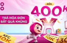 Xử gọn hoá đơn, đón quà chấn động trị giá tới 400.000Đ!