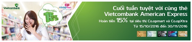 Chương trình khuyến mãi “Cuối tuần tuyệt vời cùng thẻ Vietcombank American Express” – Ưu đãi tại siêu thị Co.opmart và Co.opXtra