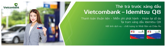 Thông cáo báo chí:  Vietcombank ra mắt Thẻ trả trước xăng dầu Vietcombank Idemitsu Q8