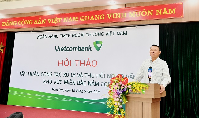 Trụ sở chính Vietcombank tổ chức thành công Hội thảo về công tác quản lý và xử lý nợ có vấn đề năm 2017 cho một số chi nhánh khu vực miền Bắc