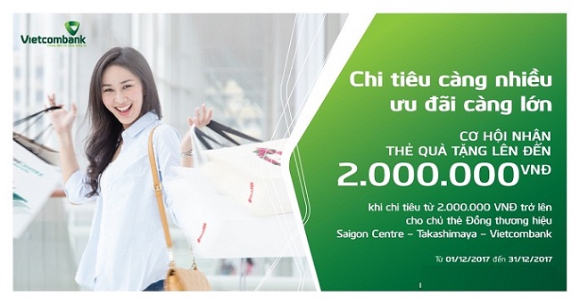 Ưu đãi lên tới 2 triệu đồng cho chủ thẻ Đồng thương hiệu Saigon Centre – Takashimaya - Vietcombank