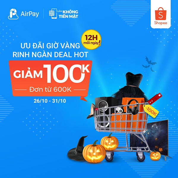 Giảm giá lên đến 100K khi thanh toán AirPay trên Shopee từ 26/10 - 31/10 - 3