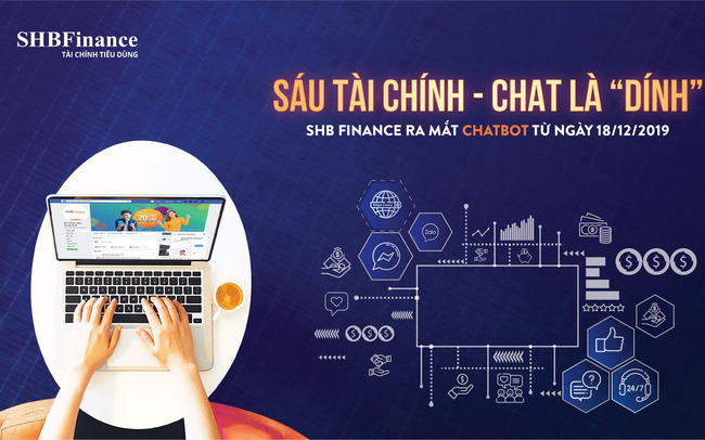 SHB Finance ra mắt Chatbot “Sáu Tài chính” phục vụ khách hàng mọi lúc mọi nơi