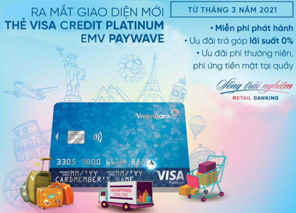 Sử dụng thẻ TDQT Visa Credit Platinum EMV payWave VietinBank với nhiều trải nghiệm hấp dẫn