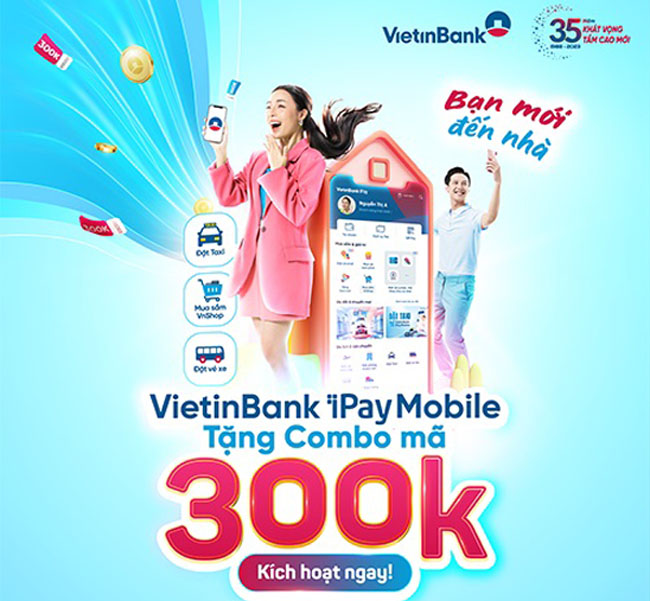 Khach hang nhan toi 300000 dong khi dang ky kich hoat thanh cong ung dung VietinBank iPay Mobile 2