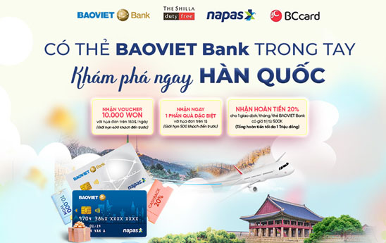 Chu the BAOVIET Bank nhan uu dai khi chi tieu tai Han Quoc