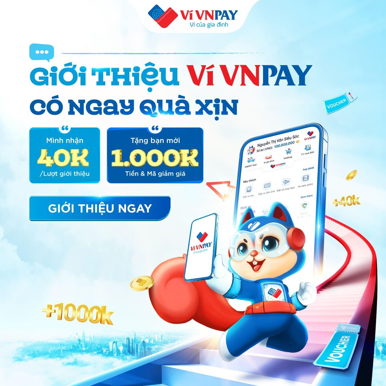 Chương trình khuyến mại giới thiệu bạn mới mở Ví VNPAY diễn ra đến 15/01/2024.