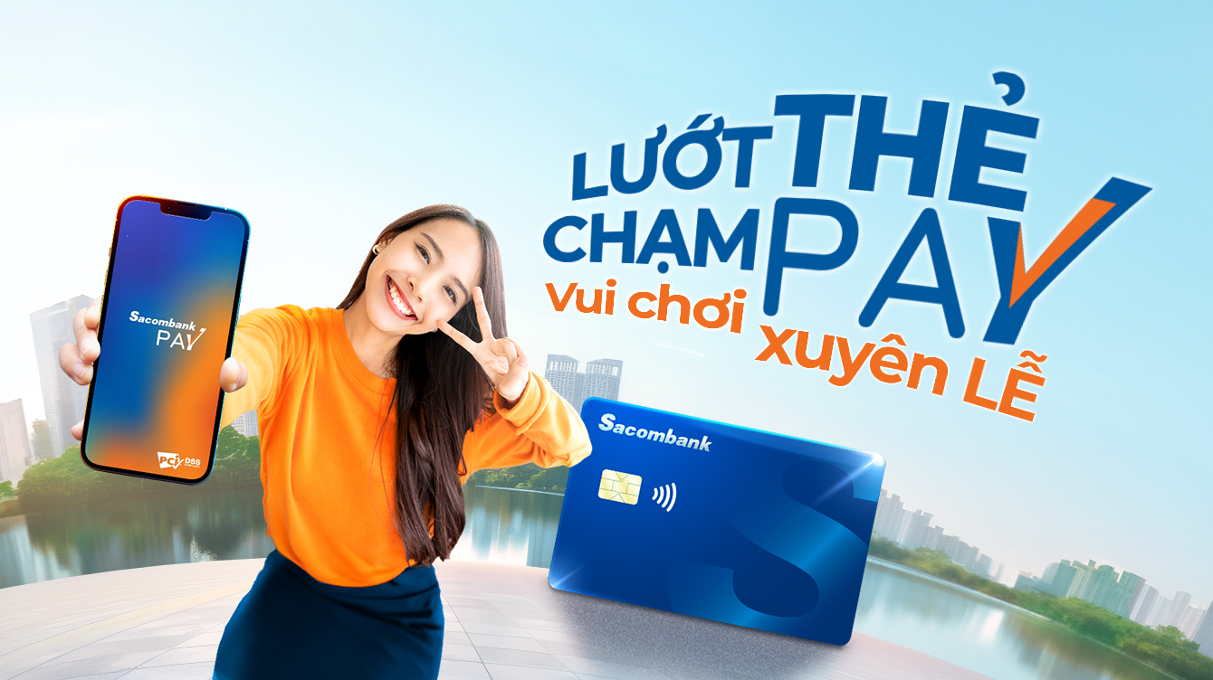 Lướt Thẻ & Chạm Pay - Vui chơi xuyên Lễ