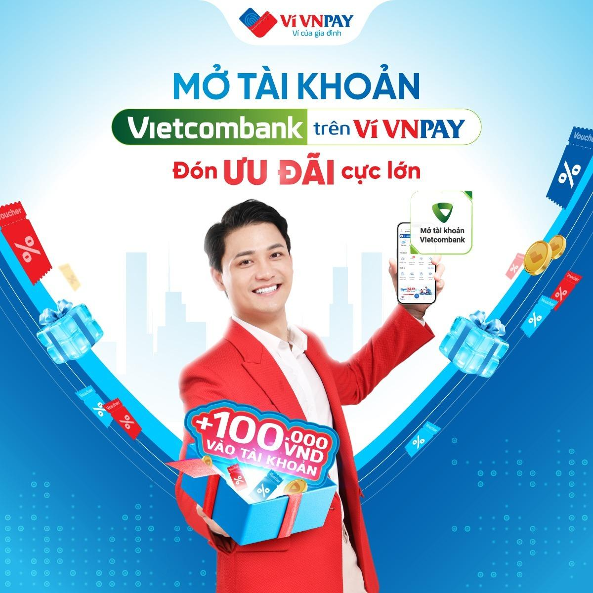 Ưu đãi khi mở tài khoản Vietcombank trên ví VNPAY. 