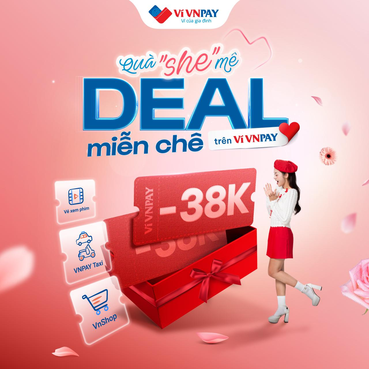 8/3 - Ví VNPAY tặng "Deal she mê" cho chị em